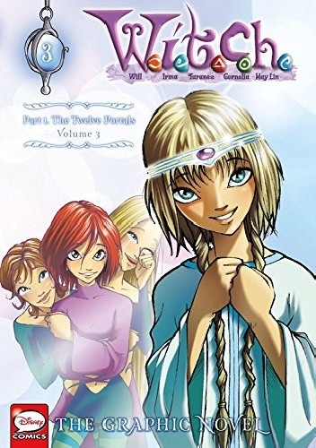 W.I.T.C.H. Part 1, Vol. 3: The Twelve Portals - Elisabetta Gnone