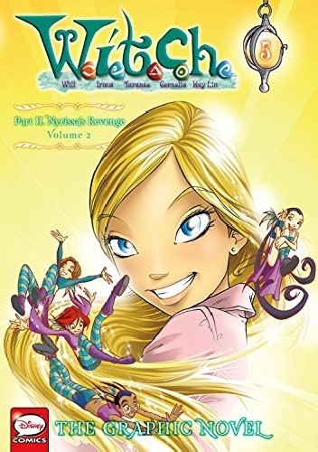 W.I.T.C.H. Part 2, Vol. 2: Nerissa's Revenge - Elisabetta Gnone