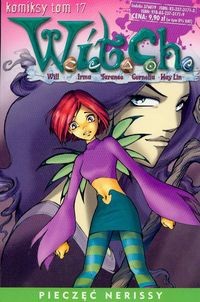 W.I.T.C.H. Tom 17 - Pieczęć Nerissy - Francesco Artibani