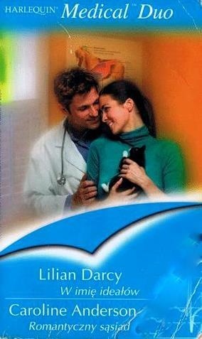 W imię ideałów. Romantyczny sąsiad - Caroline Anderson