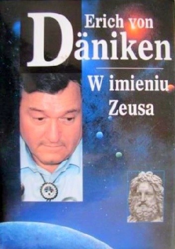 W imieniu Zeusa - Erich von Däniken