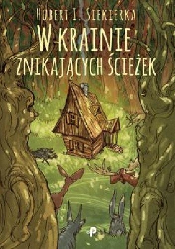 W krainie znikających ścieżek - Hubert Siekierka