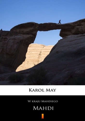W kraju Mahdiego (Tom 2). W kraju Mahdiego. Mahdi - Karol May