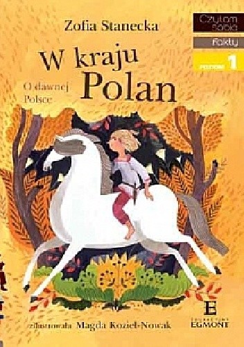 W kraju Polan - Zofia Stanecka