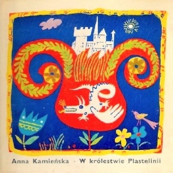 W królestwie Plastelinii - Anna Kamieńska