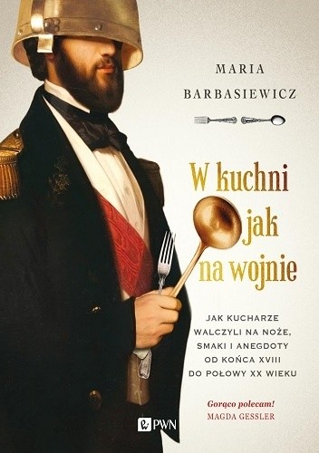 W kuchni jak na wojnie - Maria Barbasiewicz