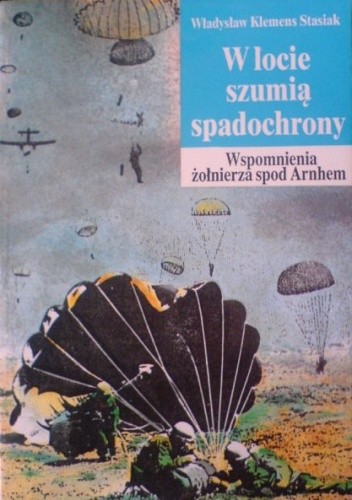 W locie szumią spadochrony ...