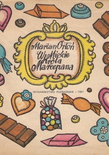 W Mieście Króla Marcepana - Marian Orłoń