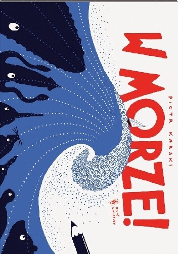 W morze! - Piotr Karski