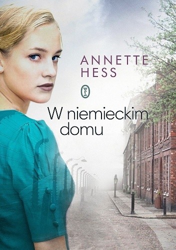 W niemieckim domu - Annette Hess