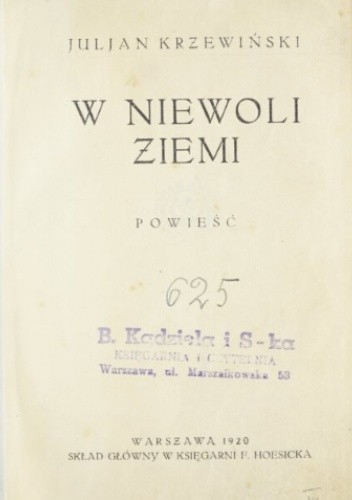 W niewoli ziemi - Julian Krzewiński