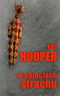 W objęciach strachu - Kay Hooper
