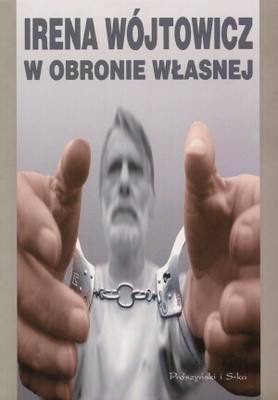 W obronie własnej - Irena Wójtowicz