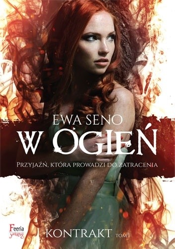 W ogień - Ewa Seno