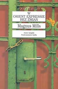 W Orient Expressie bez zmian - Magnus Mills