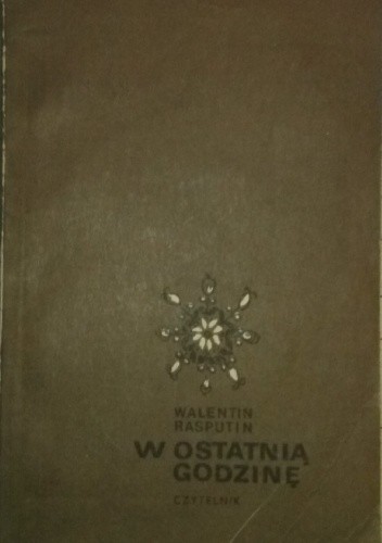W ostatnią godzinę - Walentin Rasputin