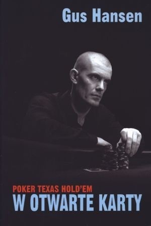 W otwarte Karty - Gus Hansen