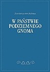 W państwie podziemnego gnoma - Helena Zawistowska