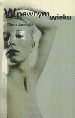 W pewnym wieku - Tama Janowitz