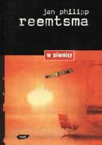 W piwnicy - Jan Philipp Reemtsma