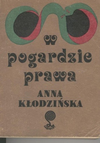 W pogardzie prawa - Anna Kłodzińska