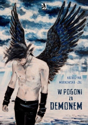 W pogoni za demonem - Katarzyna Markowska-Żal