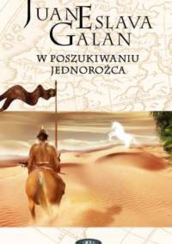 W poszukiwaniu jednorożca - Juan Eslava Galán