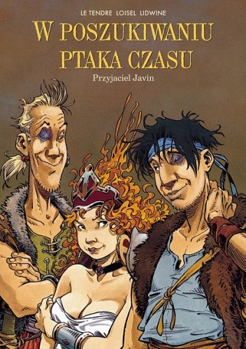 W poszukiwaniu ptaka czasu: Przyjaciel Javin - Serge Le Tendre