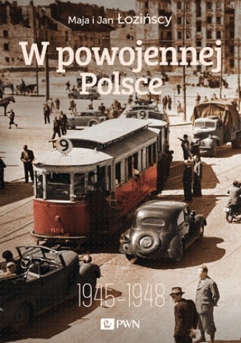 W powojennej Polsce - Jan Łoziński