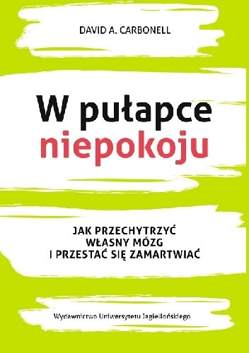 W pułapce niepokoju - David A. Carbonell