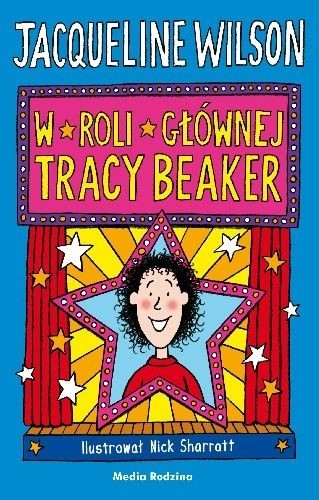 W Roli Głównej Tracy Beaker - Jacqueline Wilson