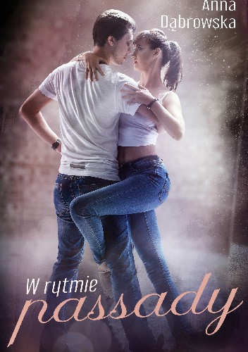 W rytmie passady - Anna Dąbrowska
