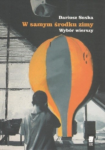 W samym środku zimy. Wybór wierszy - Dariusz Suska