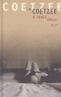 W sercu kraju - John Maxwell Coetzee