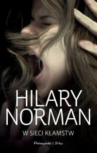 W sieci kłamstw - Hilary Norman