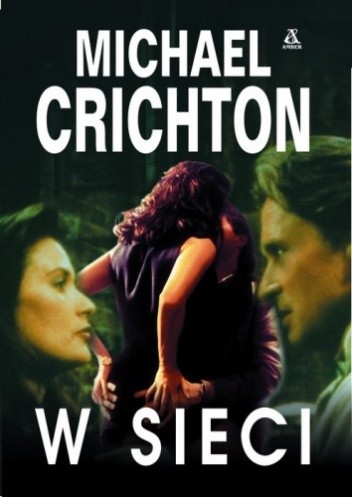 W sieci - Michael Crichton