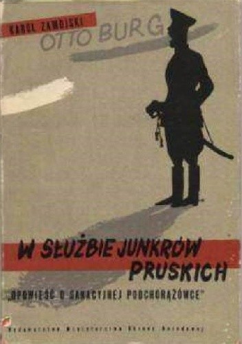 W służbie junkrów pruskich - Karol Zamojski