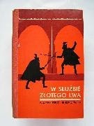 W służbie złotego lwa - Kazimierz Bieroński