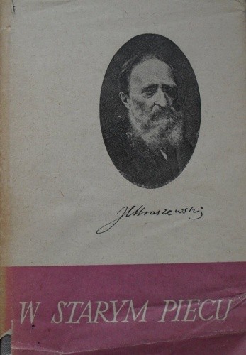 W starym piecu - Józef Ignacy Kraszewski