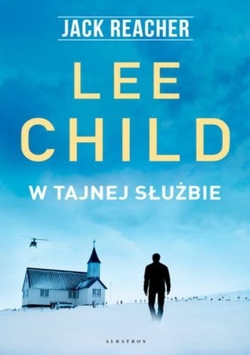 W tajnej służbie - Lee Child