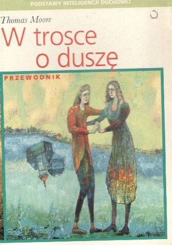 W trosce o duszę - Thomas Moore