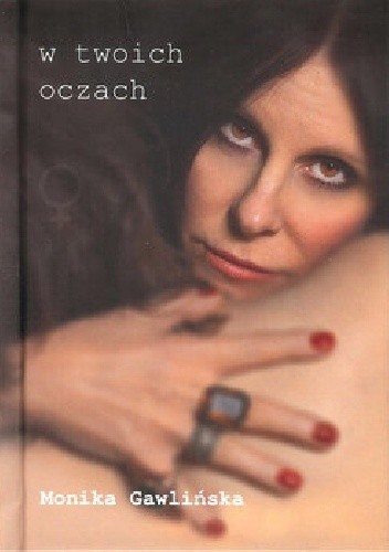 W twoich oczach - Monika Gawlińska