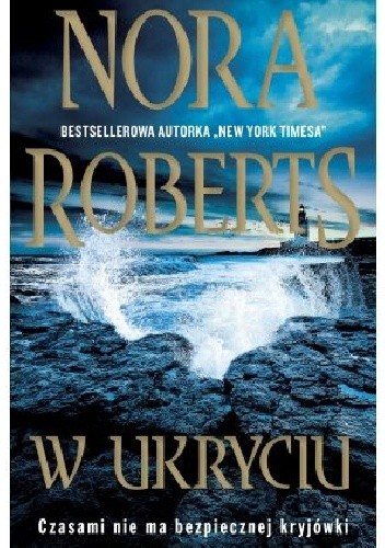 W ukryciu - Nora Roberts