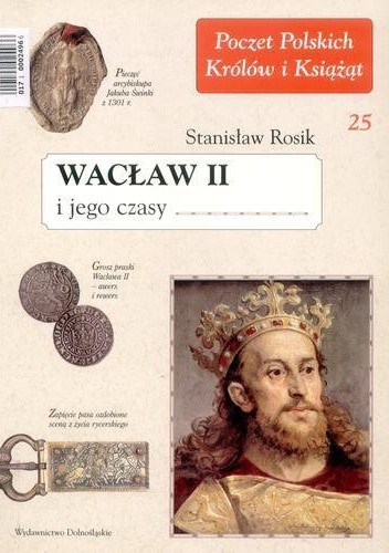 Wacław II i jego czasy - Stanisław Rosik