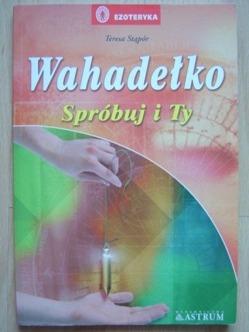 Wahadełko. Spróbuj i ty - Teresa Stąpór