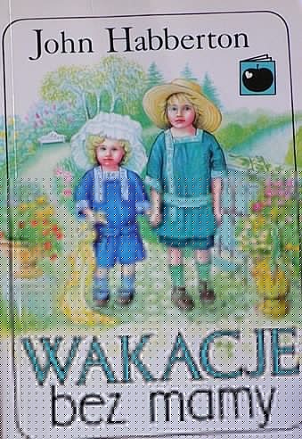 Wakacje bez mamy - John Habberton