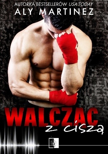 Walcząc z ciszą - Aly Martinez