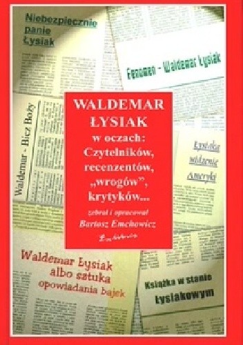 Waldemar Łysiak w oczach... - Bartosz Emchowicz