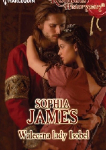 Waleczna lady Isobel - Sophia James