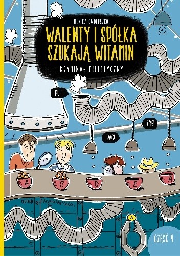 Walenty i spółka szukają witamin - Monika Oworuszko